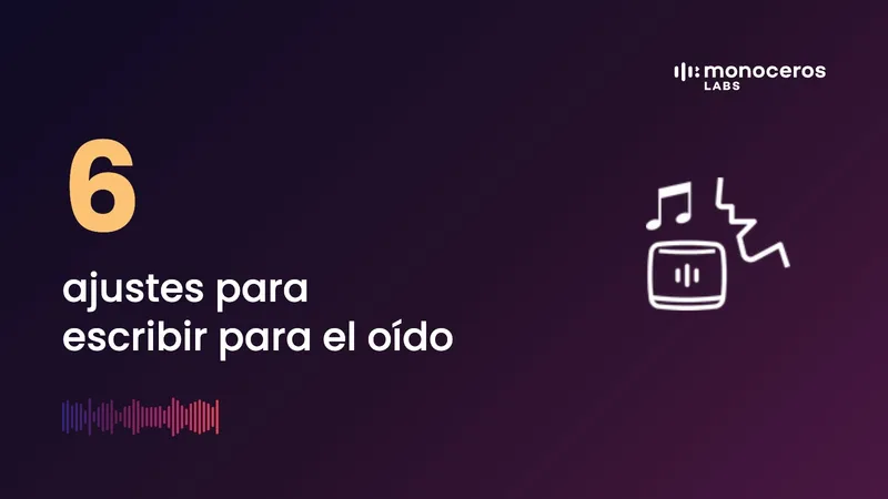 6 ajustes para escribir para el oído
