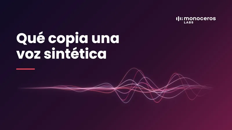 Qué copia una voz sintética