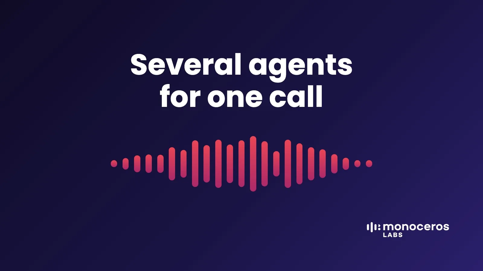 Several agents for one call