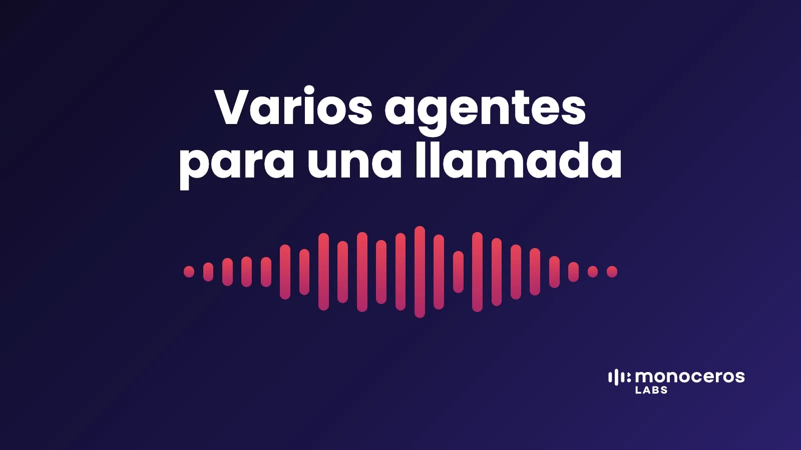 Varios agentes para una llamada